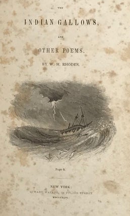 Item #57033 THE INDIAN GALLOWS, and Other Poems. William H. Rhodes