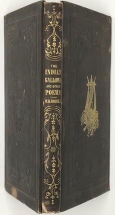 THE INDIAN GALLOWS, and Other Poems.