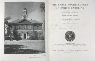 Item #57125 The Early Architecture of North Carolina, a Pictorial Survey.; Photographs by Frances...