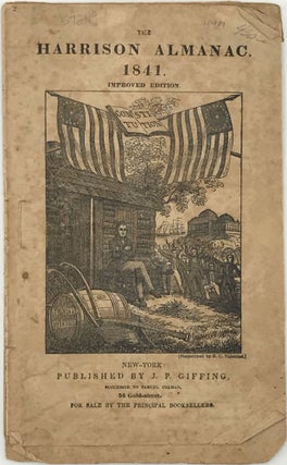 Item #57249 The Harrison Almanac, 1841 [cover title]. Almanac, William Henry Harrison