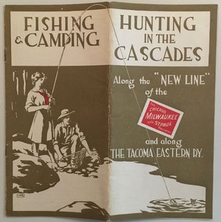Item #57519 Hunting, Fishing & Camping in the Cascades along the "New Line" of the Chicago,...