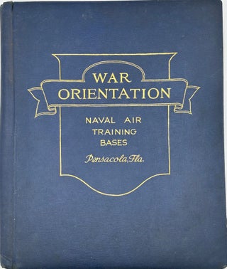 Item #57576 WAR ORIENTATION: Naval Air Training Bases, Pensacola, Fla