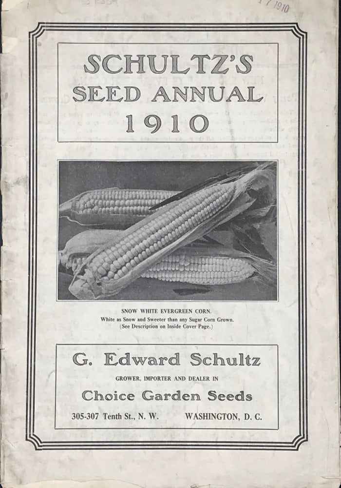 Item #57584 SCHULTZ'S SEED ANNUAL 1910. [cover title]. G. Edward Schultz.