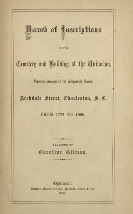 Item #57781 Record of inscriptions in the Cemetery and Building of the Unitarian, Formerly...