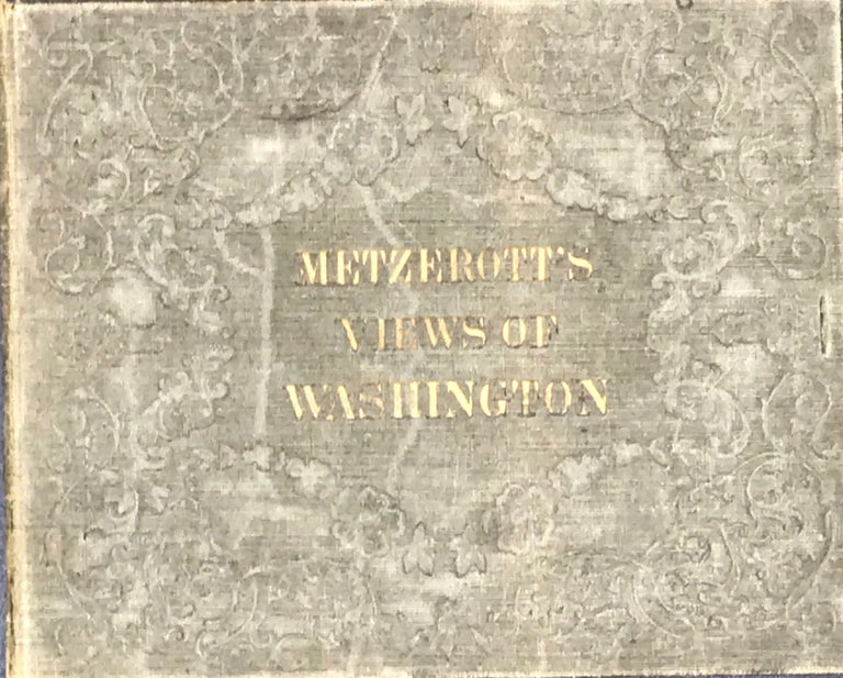 Item #57808 METZEROTT'S VIEWS OF WASHINGTON. [cover title]. Viewbook.
