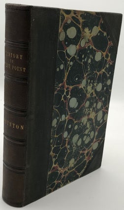 HISTORY OF WEST POINT, AND ITS MILITARY IMPORTANCE DURING THE AMERICAN REVOLUTION AND THE ORIGIN AND DEVELOPMENT OF THE UNITED STATES MILITARY ACADEMY
