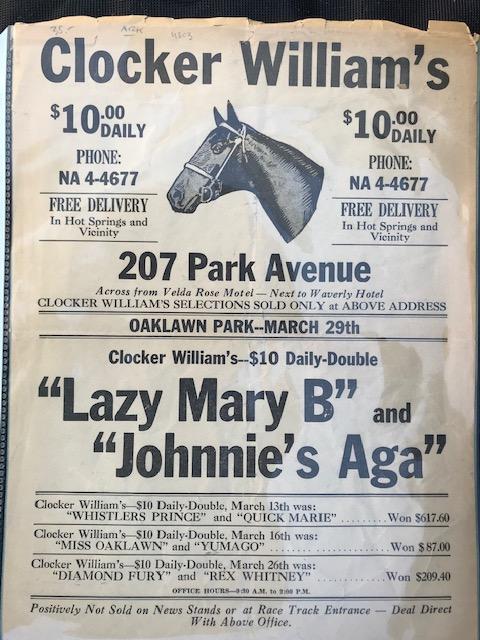Item #57991 Clocker William's / $10.00 Daily Double ... / Oaklawn Park - March 29th / ... "Lazy Mary B" and / "Johnnie's Aga" / ... / Positively Not Sold on News Stands or at Race Track Entrance - Deal Direct with Above Office [partial text]