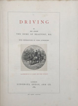 Item #57996 DRIVING; Illustrated by G.D. Giles and John Sturges. Henry Charles Fitz-Roy Somerset...