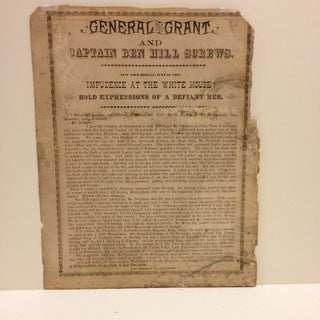 Item #58039 GENERAL GRANT / AND / CAPTAIN BEN HILL SCREWS. / [ornamental rule] / (New York...