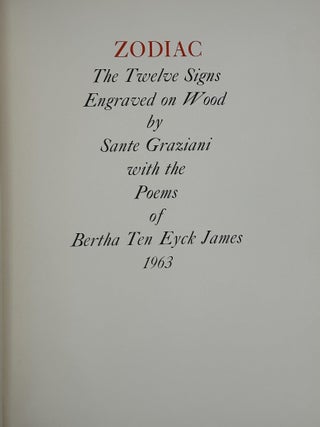 Zodiac The Twelve Signs Engraved on Wood By Sante Graziani with the Poems of Bertha Ten Eyck James. Bertha Ten Eyck James.