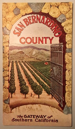 Item #58363 SAN BERNARDINO COUNTY: THE GATEWAY OF SOUTHERN CALIFORNIA