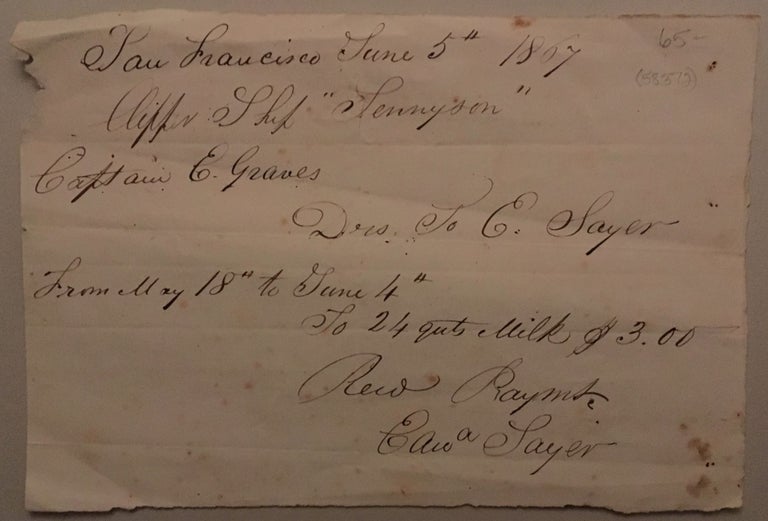 Item #58372 Payment for 24 qts. of milk, to E. Sayer, in a manuscript receipt from Captain E. Graves of the Clipper Ship "Tennyson," San Francisco [California], June 5th, 1867.