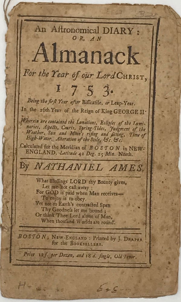 Item #58472 An Astronomical Diary: or, An Almanack for the Year of Our Lord Christ, 1753. Nathaniel Ames.