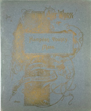 Item #58743 Art Work of Hampden County.; Published in twelve parts
