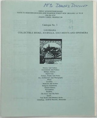 Item #58878 Catalogue No. 3: Louisiana, Collectible Books, Journals, Documents, and Ephemera...