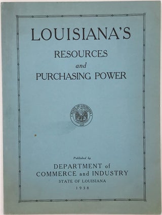 Item #58917 Louisiana's Resources and Purchasing Power. Rex Laney