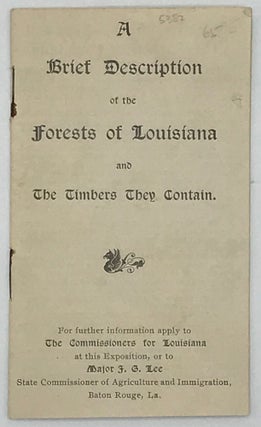 Item #58934 A Brief Description of the Forests of Louisiana and the Timbers They Contain