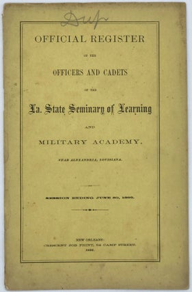 Item #58961 Official Register of the Officers and Cadets of the La. State Seminary of Learning...