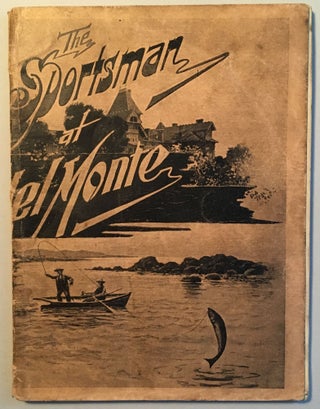 Item #59095 The Sportsman at Del Monte. Illustrated. Charles W. Hibbard
