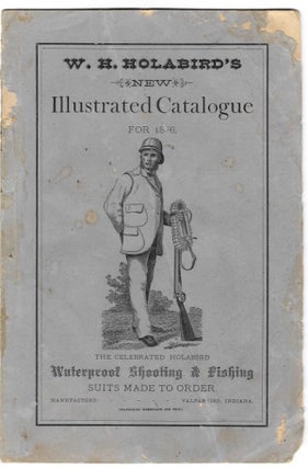 Item #59101 W.H. Holabird's New Illustrated Catalogue for 1876, the Celebrated Holabird...