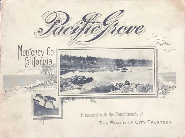 Item #59278 PACIFIC GROVE, MONTEREY CO., CALIFORNIA [cover title]