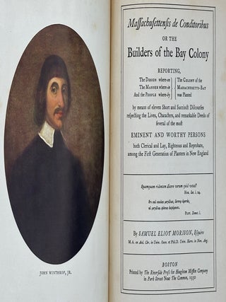 Massachusettensis de Conditoribus; or, The Builders of the Bay Colony; Reporting, the Design...