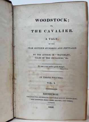 Woodstock; or, The Cavalier: A Tale of the Year Sixteen Hundred and Fifty-One, by the author of "Waverley, Tales of the Crusaders," &c.