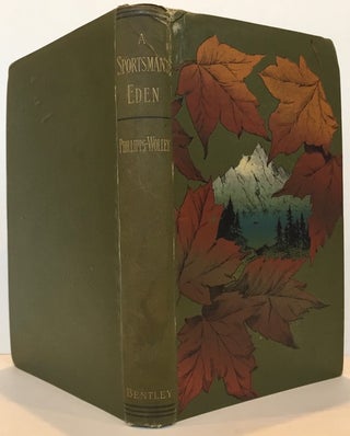 Item #59461 A Sportsman's Eden. Clive Phillips-Wolley