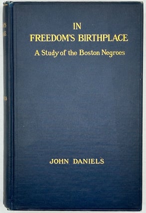In Freedom's Birthplace: A Study of the Boston Negroes