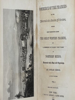 Item #59849 COMMERCE OF THE PRAIRIES: OR THE JOURNAL OF A SANTA FE TRADER, DURING EIGHT...