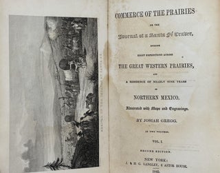 Item #59849 COMMERCE OF THE PRAIRIES: OR THE JOURNAL OF A SANTA FE TRADER, DURING EIGHT...