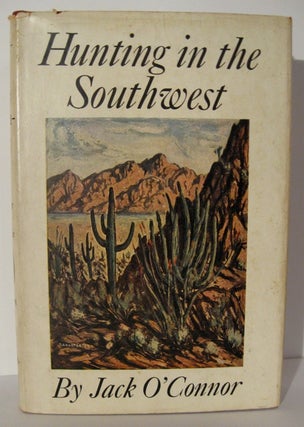 Item #60100 Hunting in the Southwest. With illustrations by T.J. Harter. Jack O'Connor