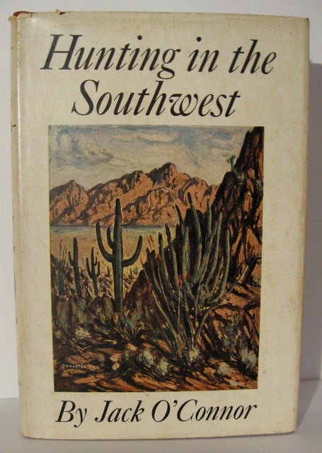 Item #60100 Hunting in the Southwest. With illustrations by T.J. Harter. Jack O'Connor.