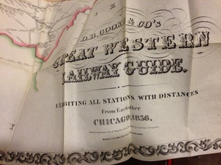 D.B. COOKE & CO's GREAT WESTERN RAILWAY GUIDE. EXHIBITING ALL STATIONS WITH DISTANCES FROM EACH OTHER CHICAGO, 1856.