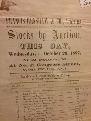 FRANCIS HENSHAW & CO., Auct'rs. / Stocks by Auction, / This Day, / Wednesday,- - October 20, 1897, / At 12 o'clock, M.. /Corner Exchange Place. / Payable and transferable on Friday, / At Their Sales-Room.