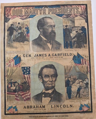 Item #60350 OUR MARTYR PRESIDENTS. / GEN. JAMES A. GARFIELD. / BORN NOV. 19, 1831 DIED SEPT. 19,...