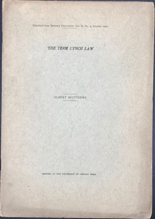 Item #60369 The Term Lynch Law. Albert Matthews