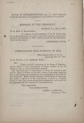 Item #60393 Message of the President, Richmond, Va., Jan. 5, 1865 … I herewith transmit a...