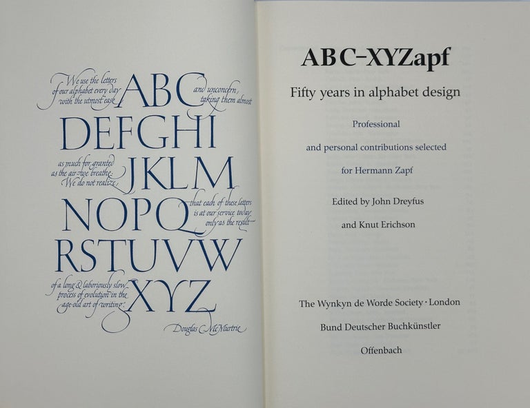 Item #60552 ABC-XYZapf: Fifty Years in Alphabet Design. Professional and personal contributions selected for Hermann Zapf. John Dreyfus, Knut Erichson.