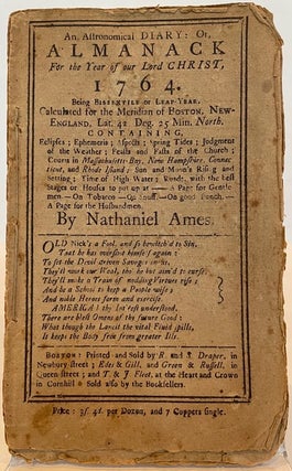 Item #60899 AN ASTRONOMICAL DIARY: OR, ALMANACK FOR THE YEAR OF OUR LORD CHRIST, 1764. Nathaniel...