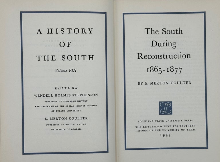 Item #61247 The South during Reconstruction, 1865-1877. E. Merton Coulter.