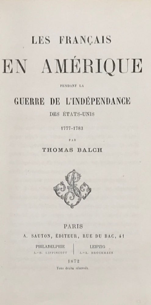 Item #61248 Les Français en Amérique pendant la guerre de l'indépendance des États-Unis, 1777-1783. Thomas Balch.