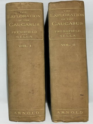 The Exploration of the Caucasus; With illustrations by Vittorio Sella