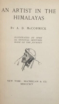 Item #61385 An Artist in the Himalayas. A. D. McCormick, Arthur David