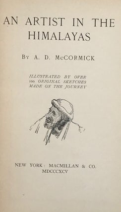 Item #61385 An Artist in the Himalayas. A. D McCormick, Arthur David