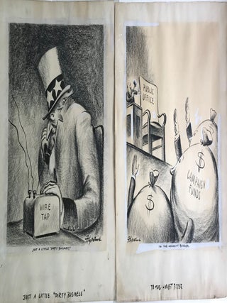 ORIGINAL EDITORIAL ARTWORK: "CHICAGO POLICE PERFORM AN ANCIENT CEREMONY," "WORLD OF TOMORROW," "WELL DEARIE A DOLLAR HERE A DOLLAR THERE", "SENATOR TAFT'S FOREIGN POLICY," "JUST A LITTLE 'DIRTY BUSINESS' ", "FIND THE MAN WITHOUT A LOBBY," "TO THE HIGHEST BIDDER," "NOT A POLITICAL PLUM, BIG BOY."