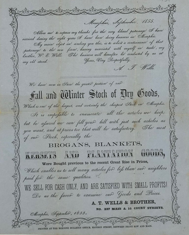 Item #61677 Trade letter, printed in script, advertising "Fall and Winter Stock of Dry Goods" for the new firm "A.T. Wells & Brother" in Memphis, Tennessee, September 1855.