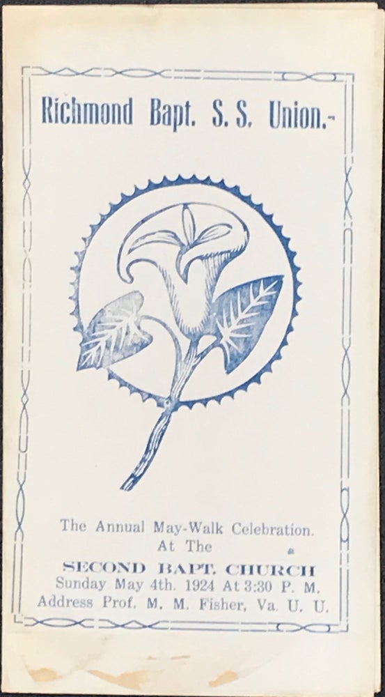 Item #61691 Richmond Bapt. S.S. Union, the Annual May-Walk Celebration at the Second Bapt. Church, Sunday, May 4th. 1924 [cover title].