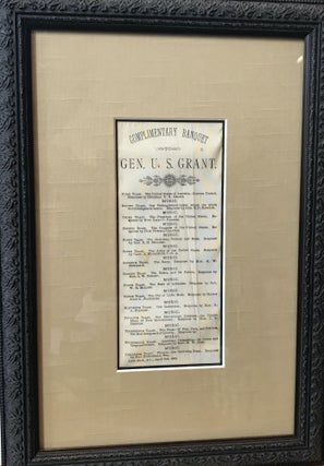 Item #62052 COMPLIMENTARY BANQUET / TO / GEN. U.S. GRANT [followed by fifteen different toasts to...