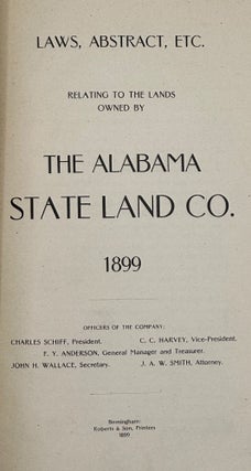 Item #62110 Laws, Abstract, Etc., Relating to the Lands Owned by the Alabama State Land Co., 1899